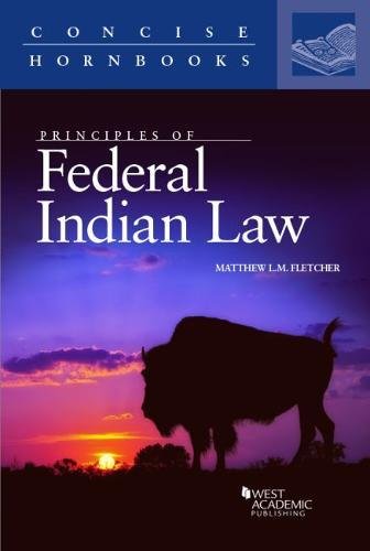 Principles of Federal Indian Law (Concise Hornbook Series)