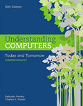 Understanding Computers: Today and Tomorrow: Comprehensive (MindTap Course List)