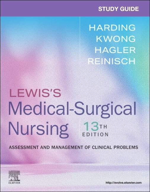 Study Guide for Lewis’s Medical-Surgical Nursing: Assessment and Management of Clinical Problems (Surgical Pathology: A Case Based Approach to Diagnosis)