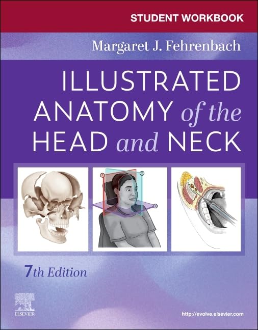Student Workbook for Illustrated Anatomy of the Head and Neck (Surgical Pathology: A Case Based Approach to Diagnosis)