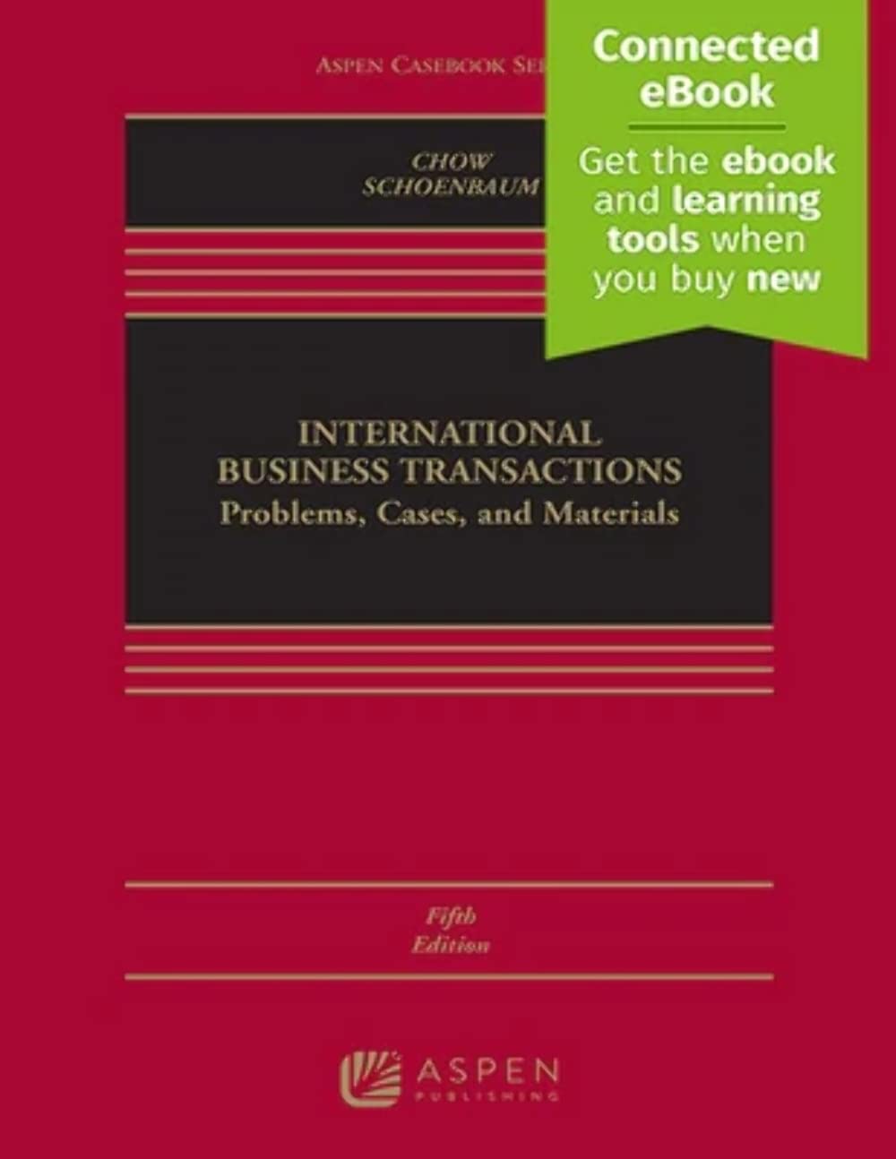 International Business Transactions: Problems, Cases, and Materials [Connected Ebook] (Aspen Casebook)