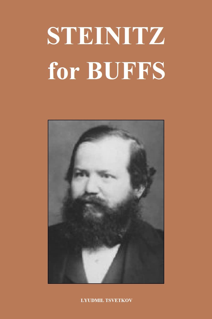 Steinitz for Buffs (Chess Players for Buffs)