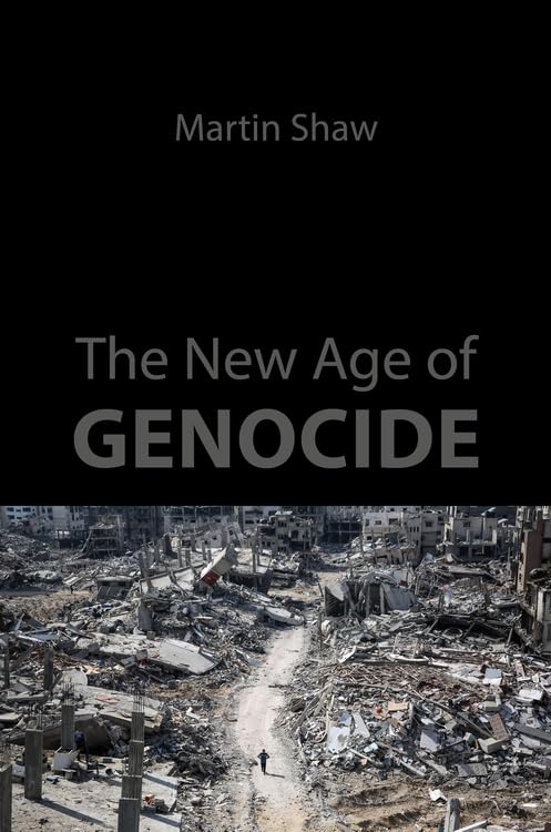 The New Age of Genocide: Intellectual and Political Challenges after Gaza