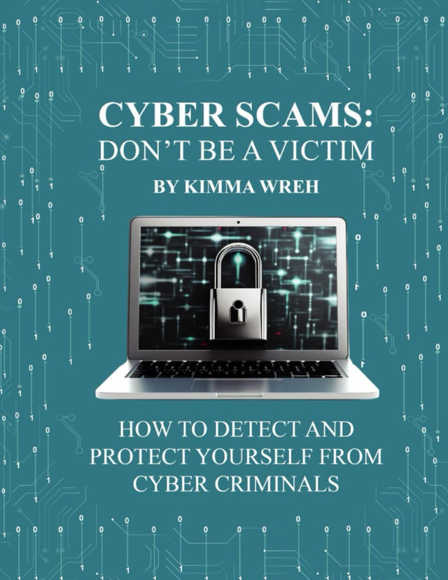 Cyber Scams: Don't Be A Victim