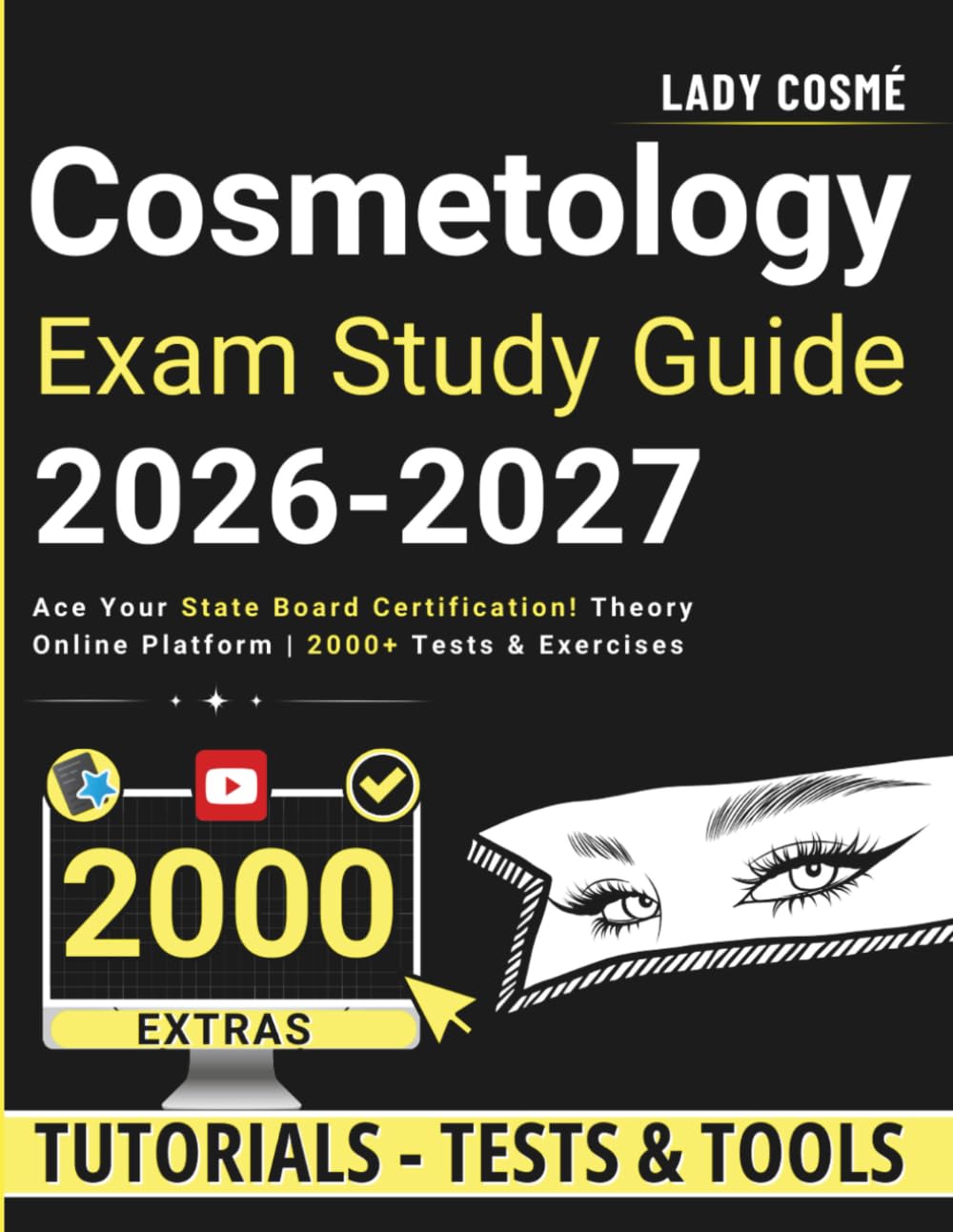Cosmetology Exam Study Guide: Ace Your State Board Certification! Theory | Online Platform | 2000+ Tests & Exercises