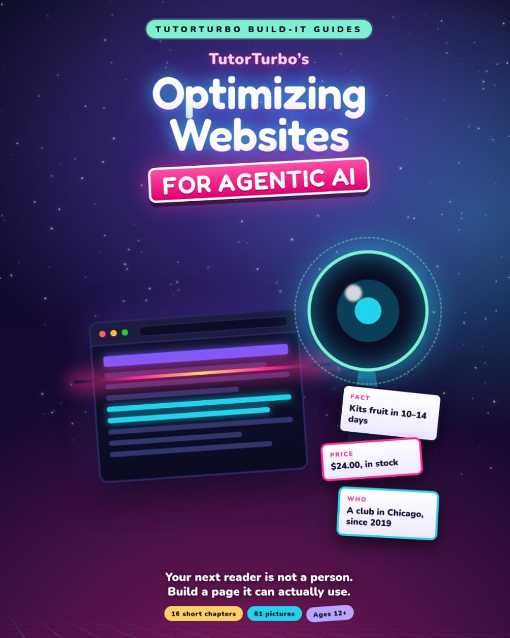 TutorTurbo's Optimizing Websites For Agentic AI: Build a site that AI can read, understand, and use