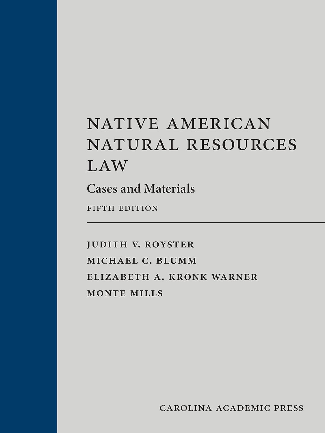 Native American Natural Resources Law: Cases and Materials