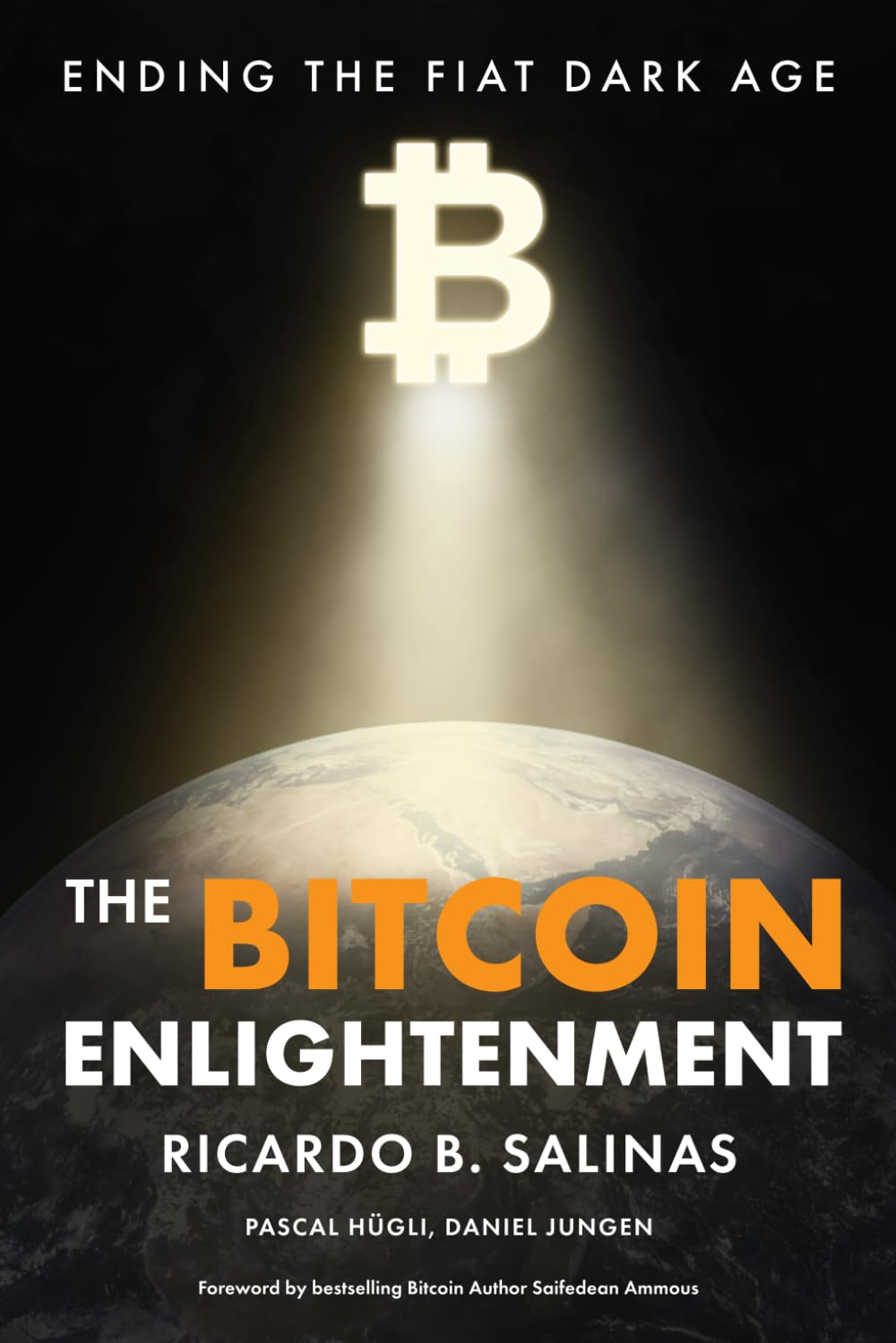 The Bitcoin Enlightenment: Ending The Fiat Dark Age