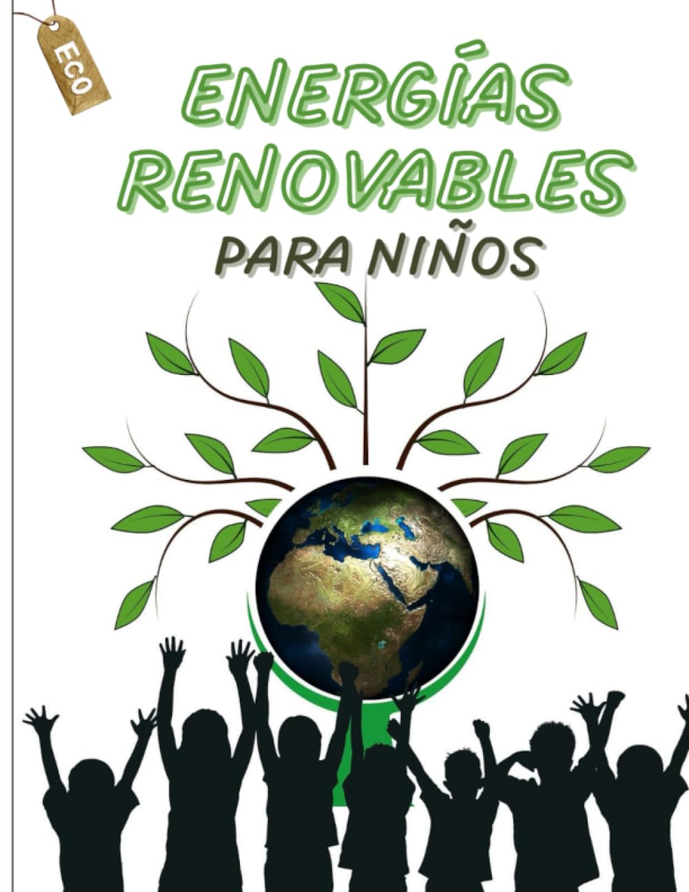 Energías Renovables para Niños: Energía fotovoltaica, eólica, hidráulica y geotérmica (Energía y Niños) (Spanish Edition)