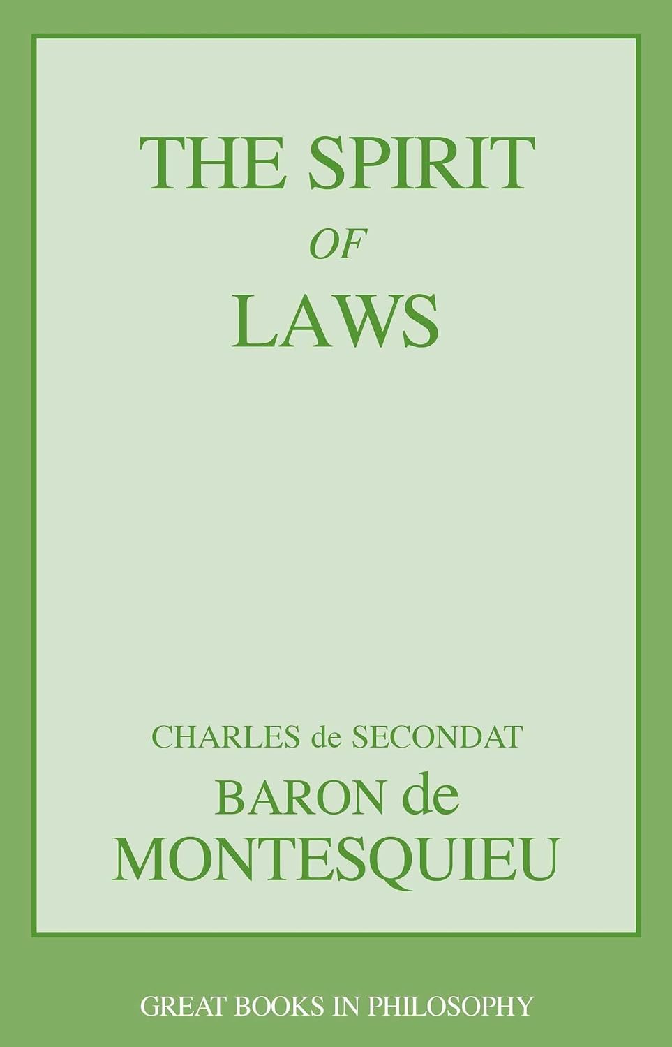 Spirit of Laws (Great Minds Series)