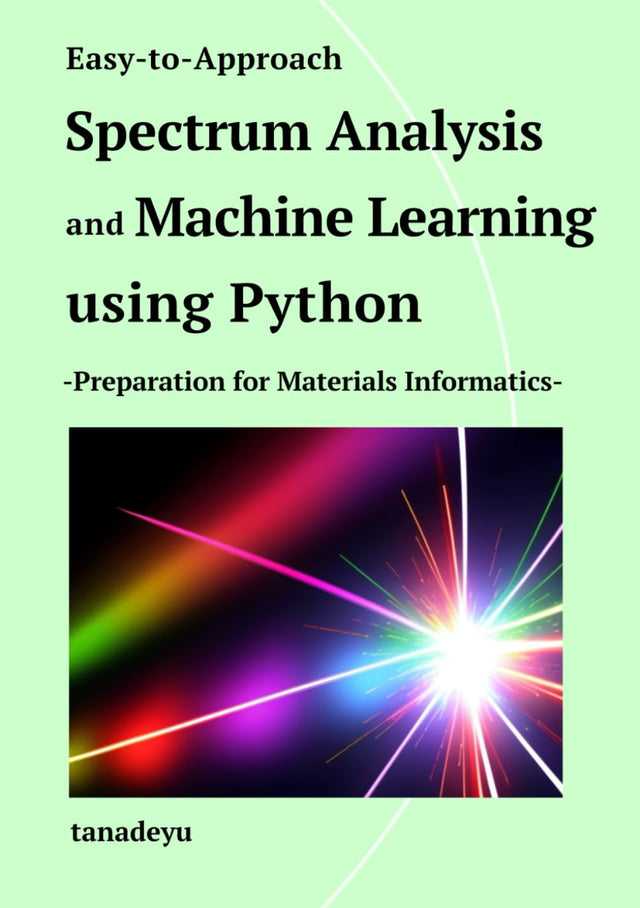 Easy-to-approach spectrum analysis and machine learning using python: Preparation for materials informatics