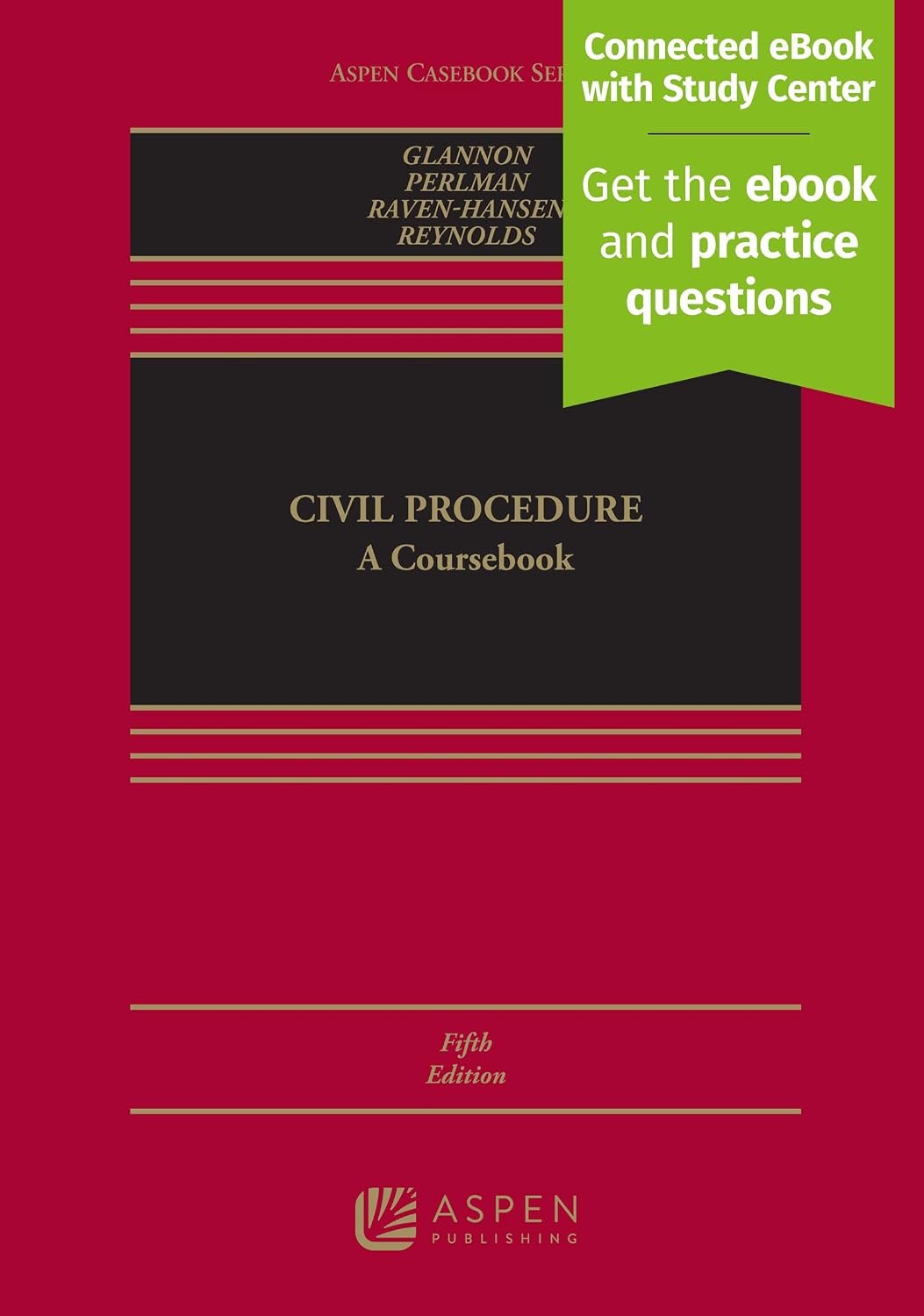 Civil Procedure: A Coursebook [Connected eBook with Study Center] (Aspen Casebook)