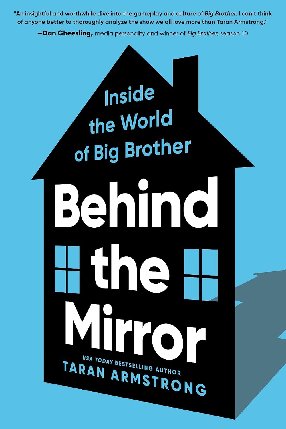 Behind the Mirror: Inside the World of Big Brother