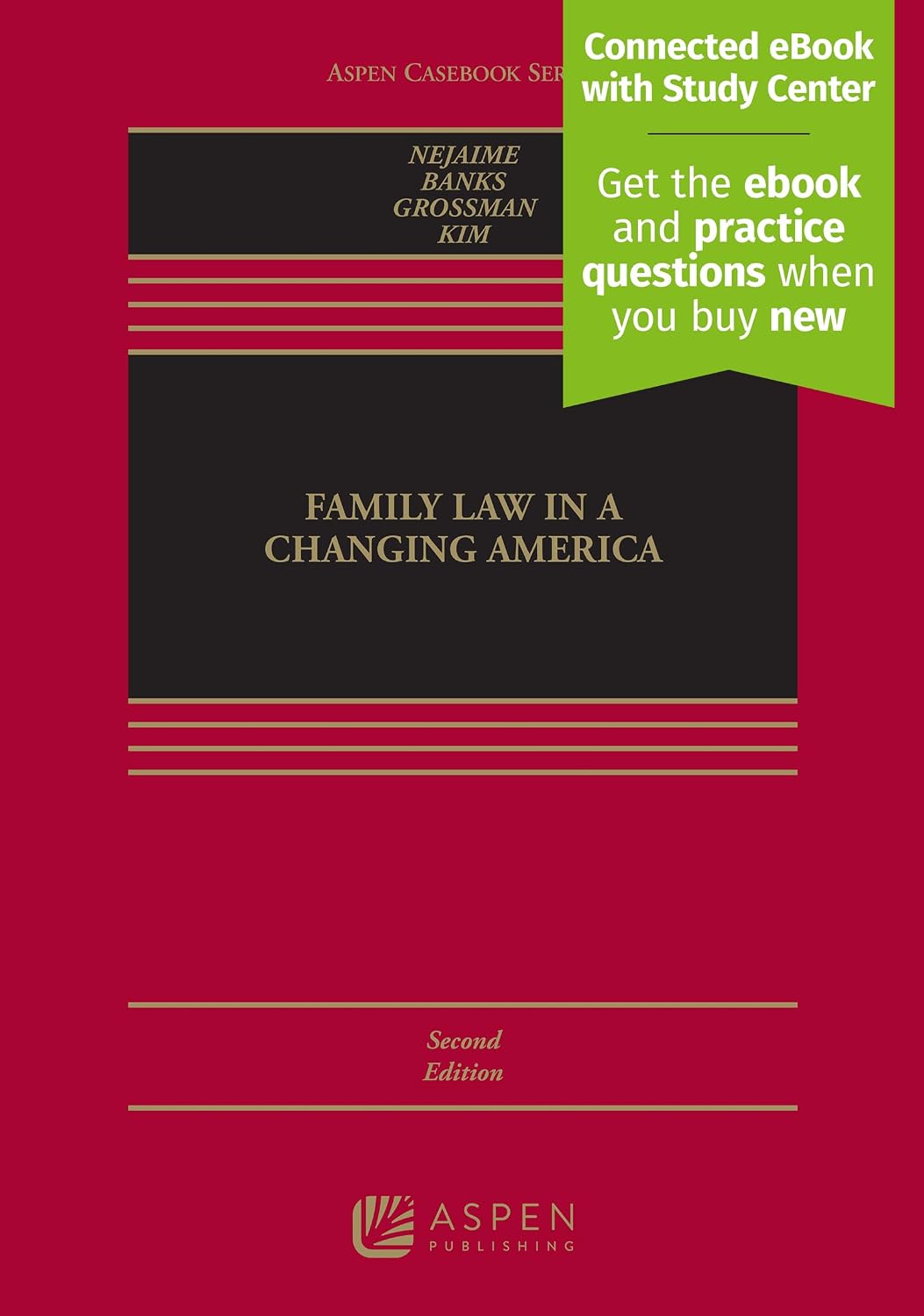 Family Law in a Changing America: [Connected eBook with Study Center] (Aspen Casebook Series)