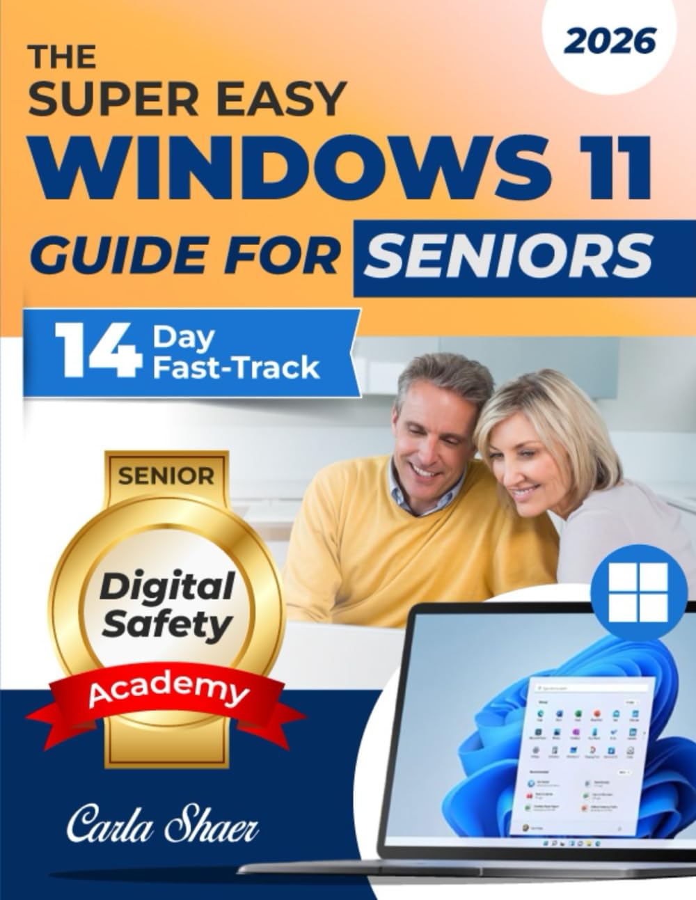 The Super Easy Windows 11 Guide for Seniors: Your Illustrated 14-Day Step-by-Step Program to Finally Use Windows 11 with Confidence—Master Everyday Tasks Quickly, Clearly, and Without Stress