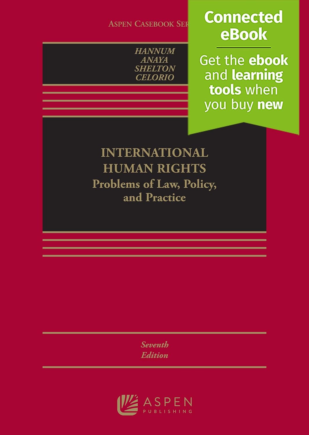 International Human Rights: Problems of Law, Policy, and Practice (The Aspen Casebooks)