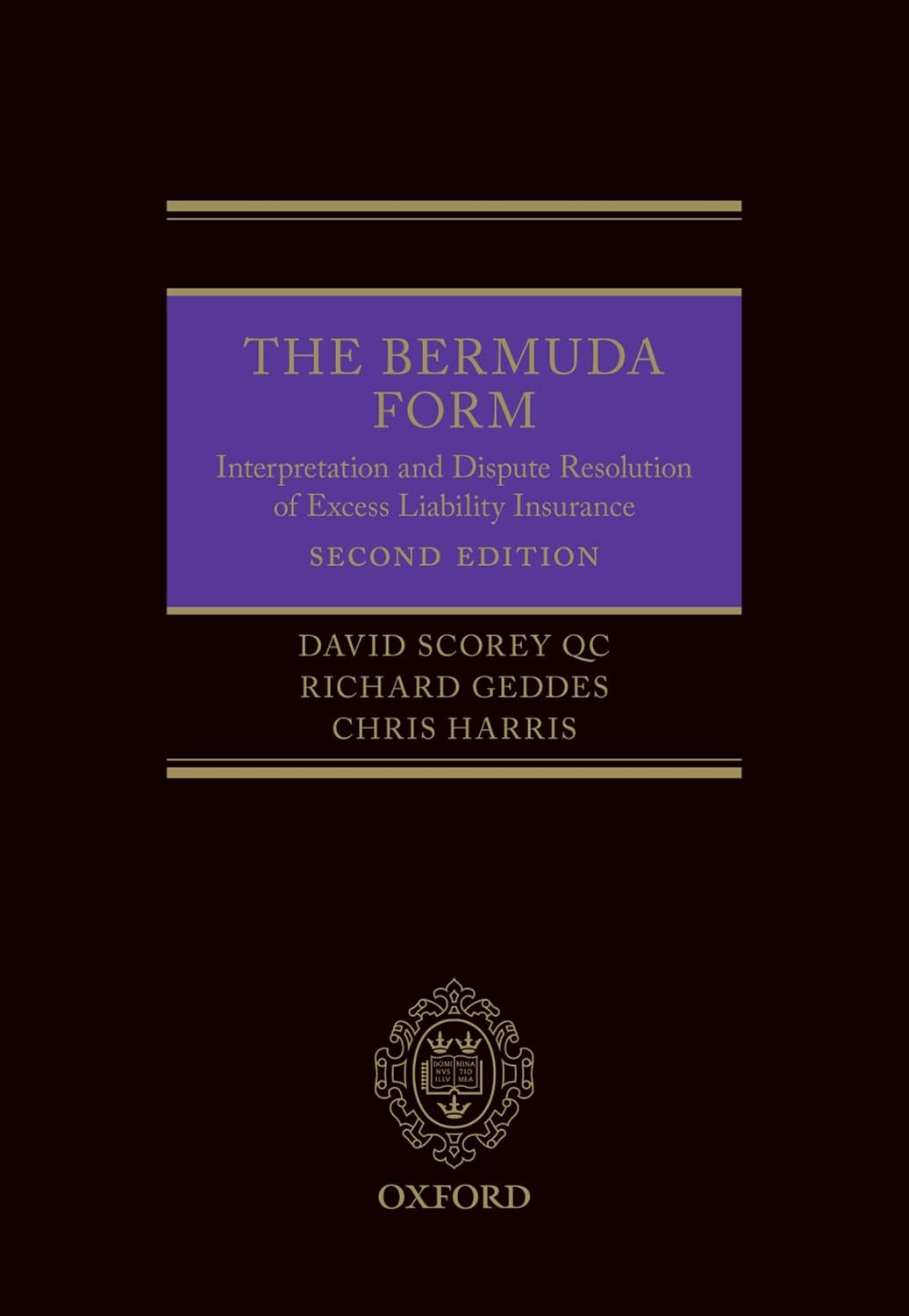 The Bermuda Form: Interpretation and Dispute Resolution of Excess Liability Insurance