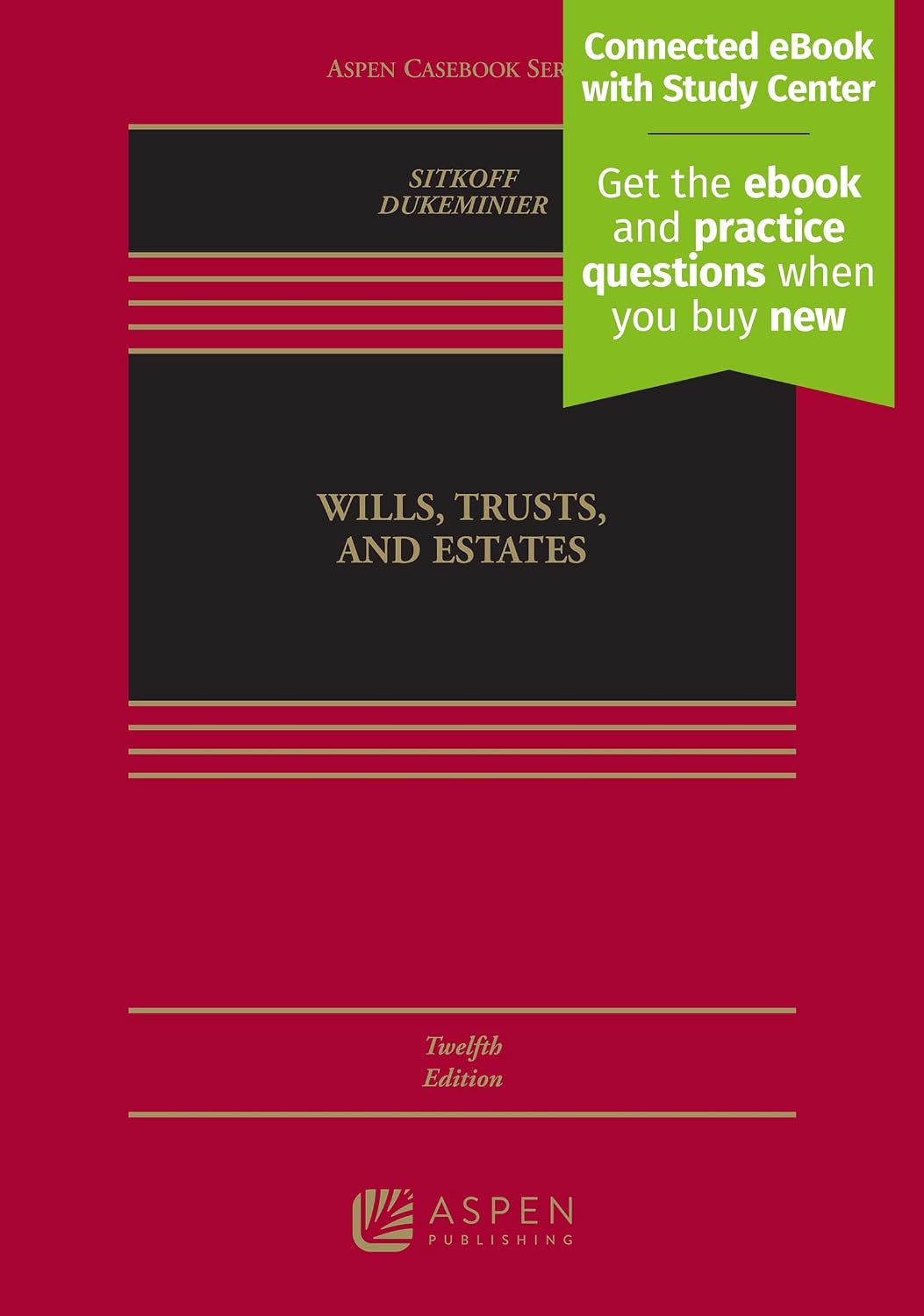 Wills, Trusts and Estates: [Connected Ebook With Study Center] (Aspen Casebook)