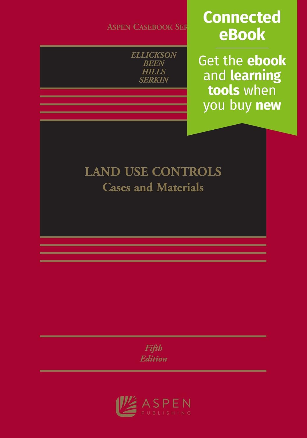 Land Use Controls: Cases and Materials [Connected eBook] (Aspen Casebook)