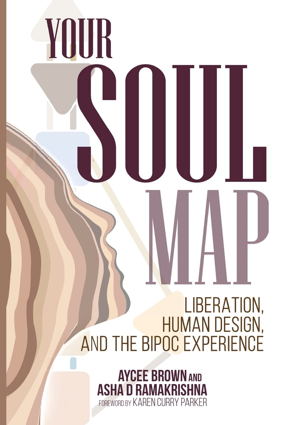 Your Soul Map: Liberation, Human Design, and the BIPOC Experience