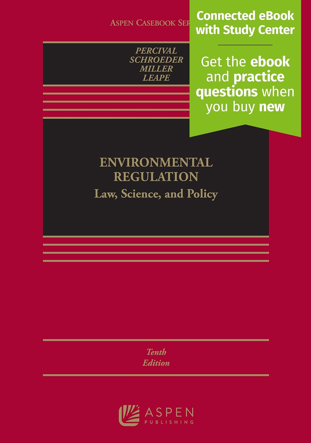 Environmental Regulation: Law, Science, and Policy [Connected eBook with Study Center] (Aspen Casebook Series)