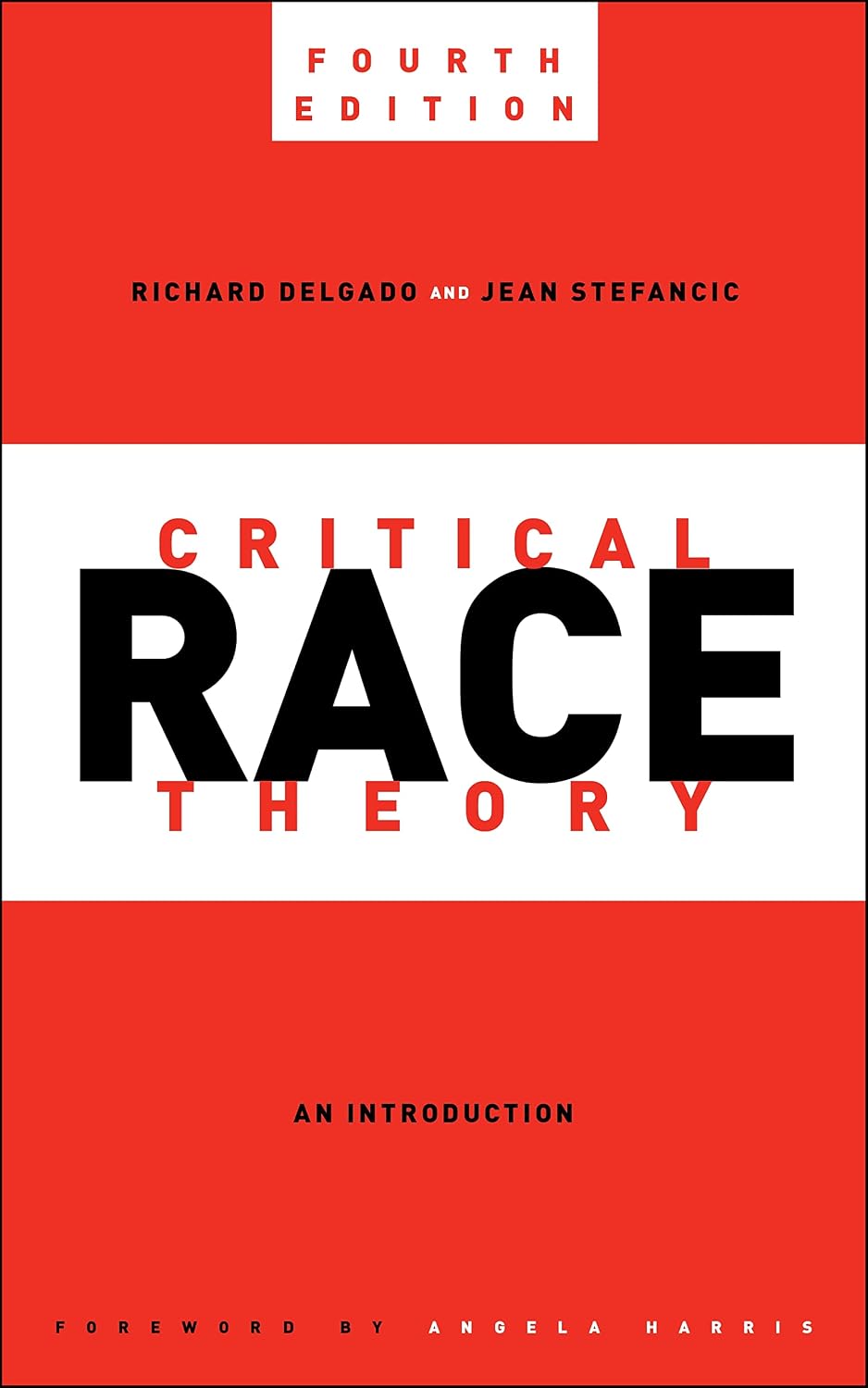Critical Race Theory, Fourth Edition: An Introduction (Critical America, 87)