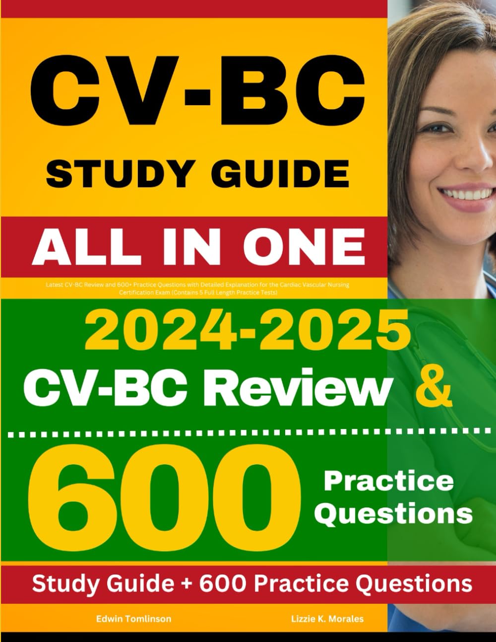 CV-BC Study Guide: Latest CV-BC Review and 600+ Practice Questions with Detailed Explanation for the Cardiac Vascular Nursing Certification Exam (Contains 5 Full Length Practice Tests)