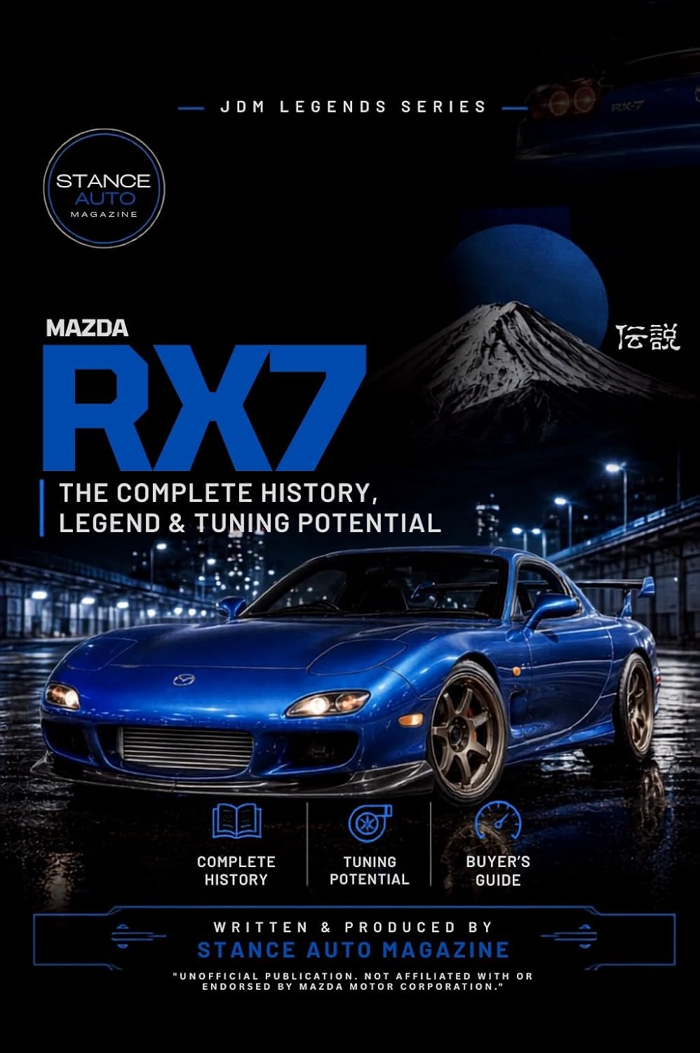 Mazda RX7: The Complete History, Legend & Tuning Potential: JDM Legends Series — A Complete Guide to Rotary History, 13B Tuning, and Buying (JDM & Japanese Car Culture Book Series 3)