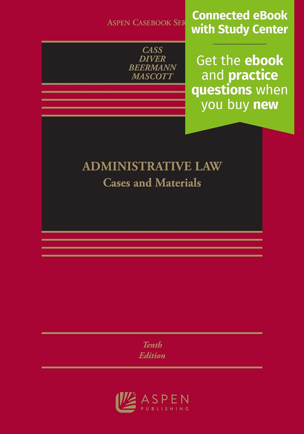 Administrative Law: Cases and Materials Connected Ebook With Study Center (Aspen Casebook)