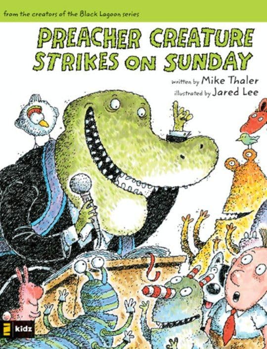 Preacher Creature Strikes on Sunday (Tales from the Back Pew)