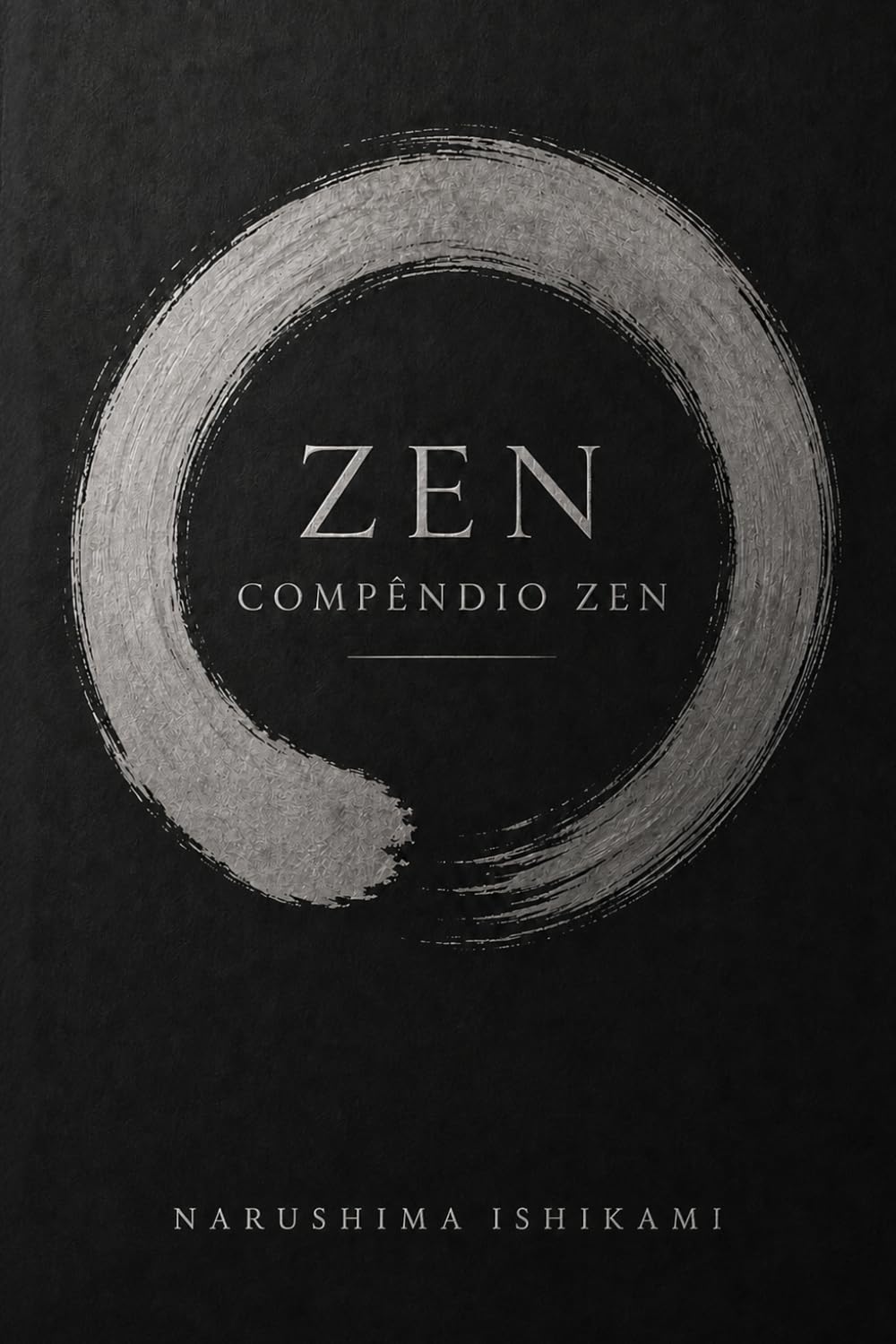 ZEN - COMPÊNDIO ZEN: Zen para iniciantes: Budismo Zen, Zazen, meditação Zen, atenção plena e prática budista japonesa (Os grandes caminhos da sabedoria) (Portuguese Edition)
