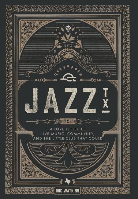 Jazz, TX: A Love Letter to Live Music, Community, and the Little Club That Could