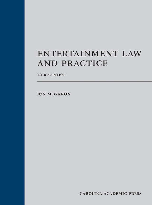 Entertainment Law and Practice, Third Edition