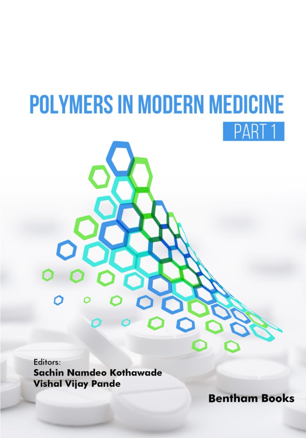 Polymers in Modern Medicine (Part 1)