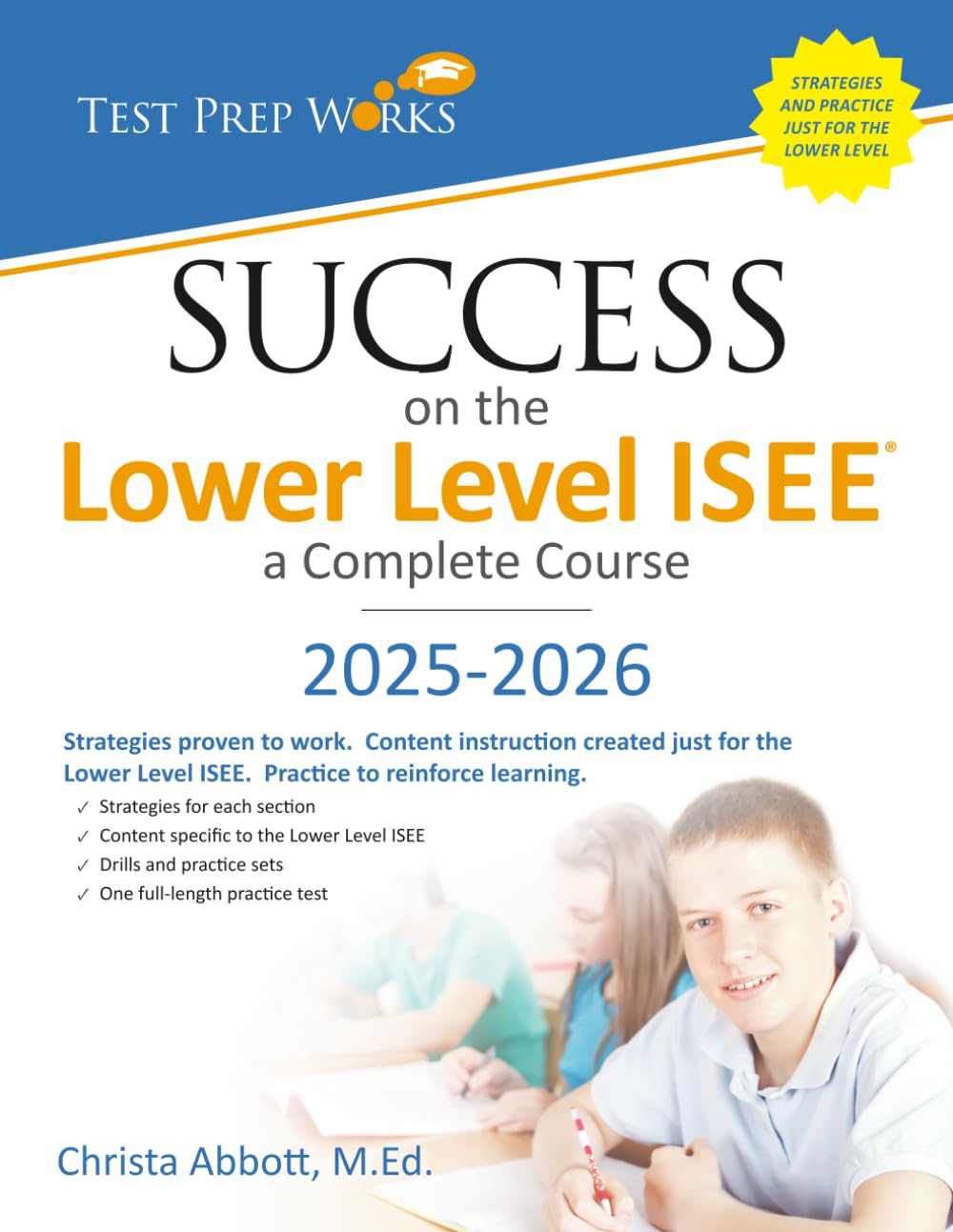 Success on the Lower Level ISEE - A Complete Course