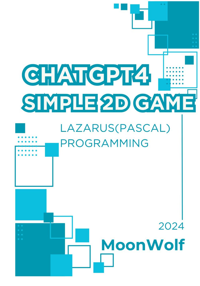 CHATGTP4 SIMPLE ２D GAME LAZARUS( PASCAL ) PROGRAMMING