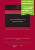 Administrative Law: Cases and Materials [Connected eBook with Study Center] (Aspen Casebook Series)