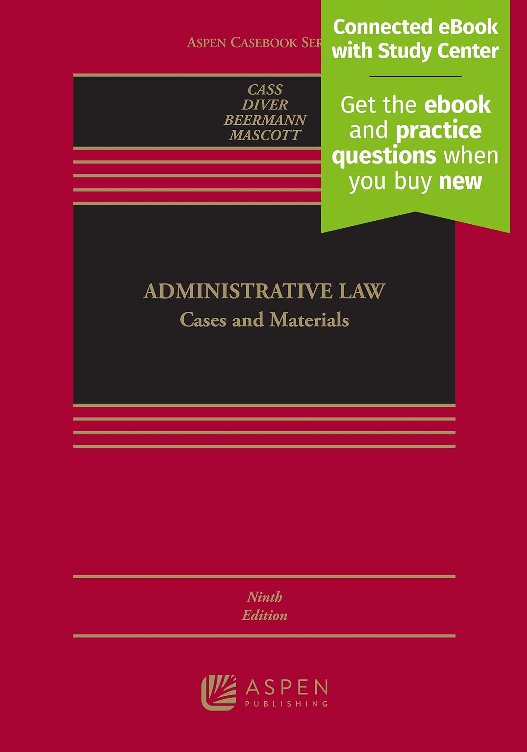 Administrative Law: Cases and Materials [Connected eBook with Study Center] (Aspen Casebook Series)