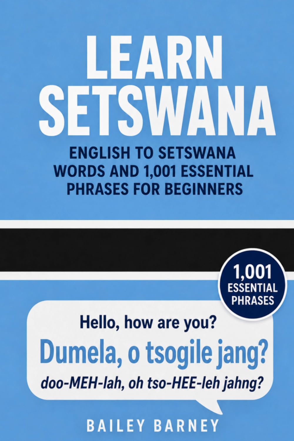 Learn Setswana: English to Setswana Words and 1,001 Essential Phrases for Beginners