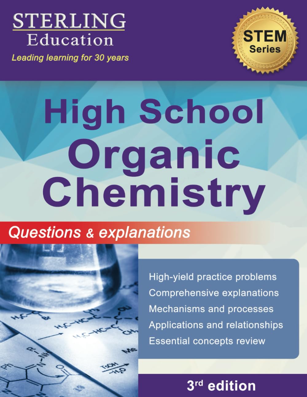 High School Organic Chemistry: Questions & Explanations for High School Organic Chemistry (High School STEM & Social Sciences)