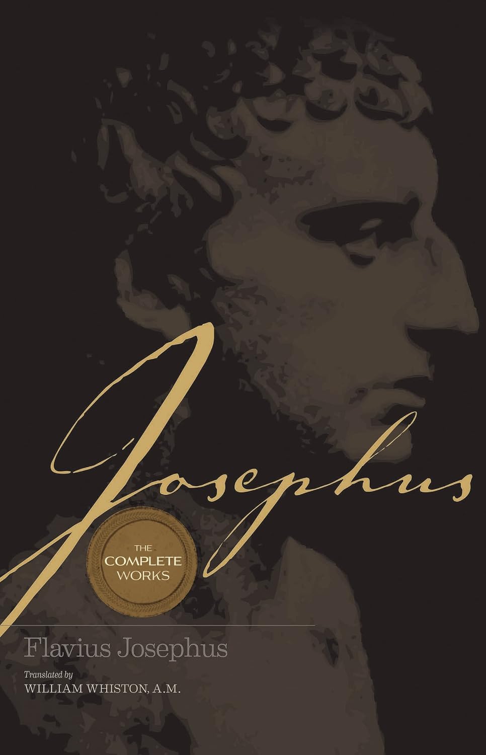 Josephus The Complete Works: Encounter the World and Traditions that Jesus Knew
