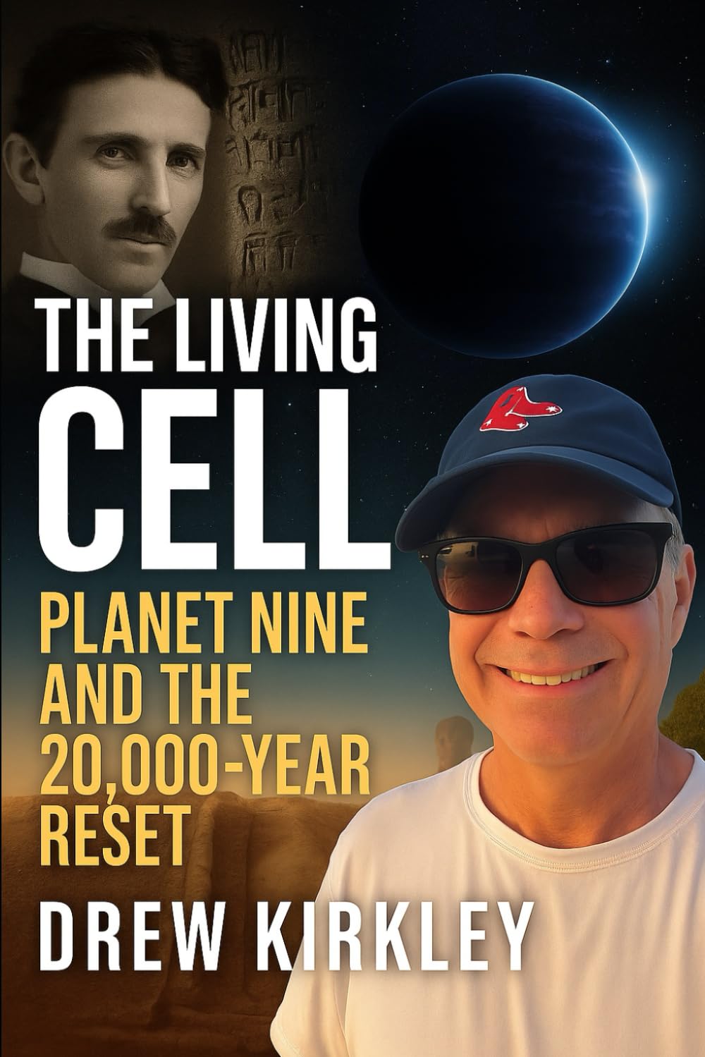 The Living Cell: Planet Nine and the 20,000-Year Reset: Tesla, Sumer, and the Hidden Cycles of God’s Cosmic Blueprint (Series Title: Tesla Frequencies: Prophecies, Power, and the Collapse of Control)