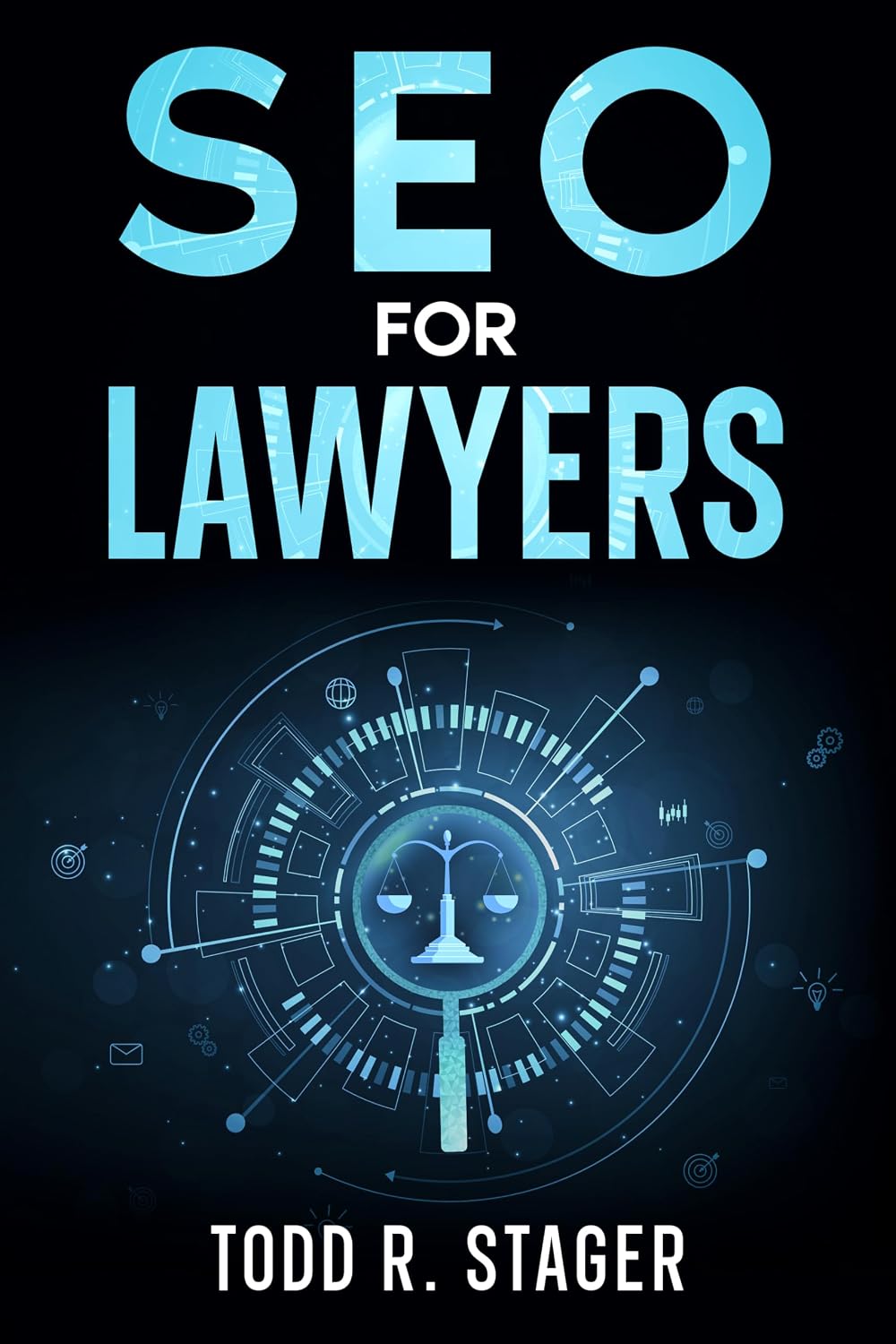 SEO for LAWYERS: The Ultimate Guide to Dominating Search Rankings, Attracting Clients, and Skyrocketing Your Firm's Growth in the Digital Age