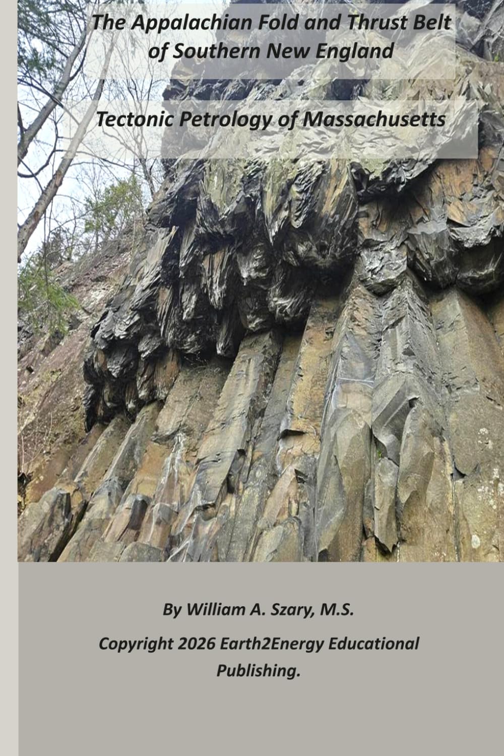 The Appalachian Fold and Thrust Belt of Southern New England: Tectonic Petrology of Massachusetts