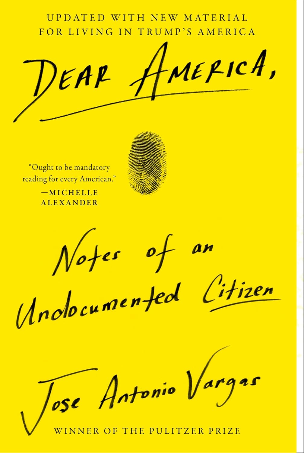 Dear America: A Powerful Story of Identity, Belonging, and Living Undocumented in America