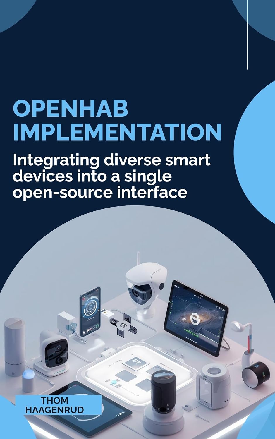 OpenHAB Implementation: Integrating diverse smart devices into a single open-source interface