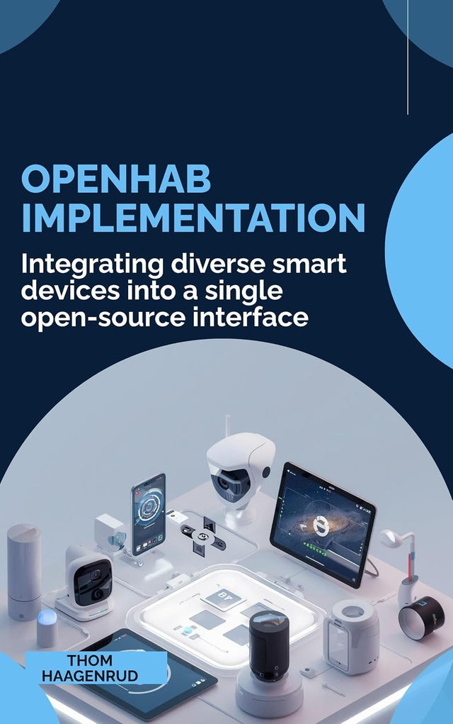 OpenHAB Implementation: Integrating diverse smart devices into a single open-source interface