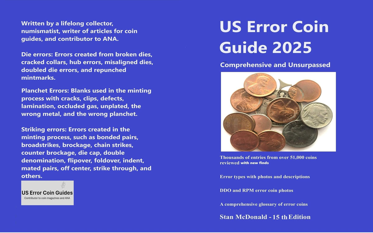 US Error Coin Guide 2025 : Unsurpassed and Comprehensive (Error Coin Guides by Stan McDonald Book 1)
