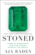 Stoned: Jewelry, Obsession, and How Desire Shapes the World