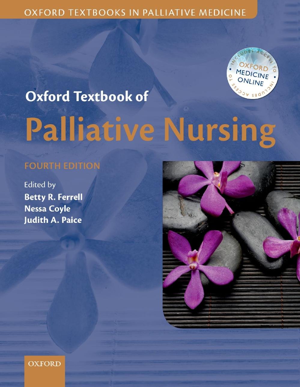 Oxford Textbook of Palliative Nursing (Oxford Textbooks in Palliative Medicine)